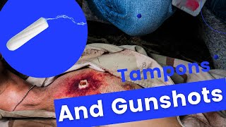 Tampons and Gunshot Wounds : Do Tampons belong in your IFAK? Let's Chat the topic in this video