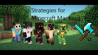 Strategies for Hunters in Minecraft manhunt