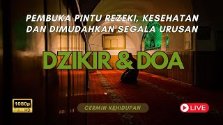 DZIKIR PEMBUKA PINTU REZEKI MUSTAJAB