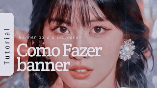 🦋| Como fazer banner - | L'amuor Liskook|