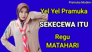 YEL YEL PRAMUKA SEKECEWA ITU REGU MATAHARI