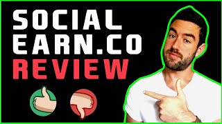 Social Earn Review - Is SocialEarn.co Legit Or SCAM?