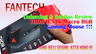 Yg Beli SEGINI KITA HOKI!! | Unboxing & Sekilas Review Fantech THOR II X16 Gaming Mouse RGB Macro!