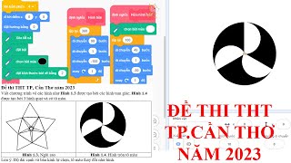 SCRATCH:TIN HỌC TRẺ/Vẽ hình trong đề thi Tin Học Trẻ TP.Cần Thơ năm 2023 (Buổi 131).