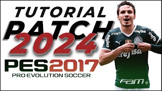 🚨 TUTORIAL DE COMO INSTALAR PATCH 2024 PARA O PES 2017