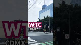 World Trade Center -CDMX-