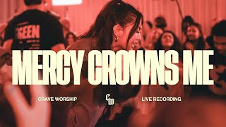 Mercy Crowns Me  (feat. Nikki Brazas ) | Crave Worship