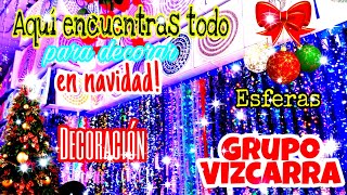 TODO DE NAVIDAD | RECORRIDO DE TIENDA GRUPO VIZCARRA | HAGO TUS COMPRAS Y TE LAS ENVIO EL MISMO DIA