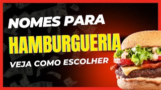 QUAL NOME DAR PARA UMA HAMBURGUERIA?