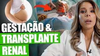 GRAVIDEZ E TRANSPLANTE RENAL, QUAIS OS RISCOS?