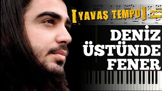 Deniz Üstünde Fener [Piyano]+[Nota]+[Yavaş Tempo]