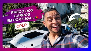 INACREDITÁVEIS OS PREÇOS DOS CARROS EM PORTUGAL, E ACEITA CPLP 🇵🇹