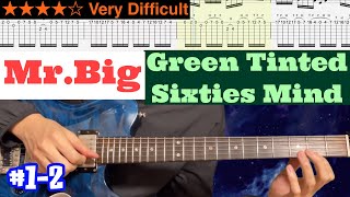 Mr.Big - Green Tinted Sixties Mind #1-2【Bpm=78~106 + TAB】