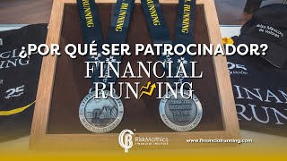 ¿POR QUÉ SER PATROCINADOR DE FINANCIAL RUNNING 2024?