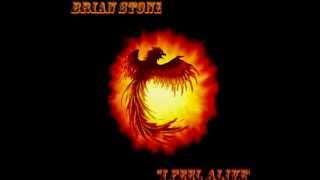 "I FEEL ALIVE" - BRIAN STONE (SLIDESHOW)