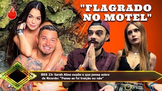 BBB 23: Sarah Aline expõe o que pensa sobre  de Ricardo: “Penso se foi traição ou não”