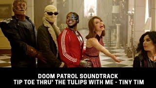 TINY TIM - "Tip Toe Thru' the Tulips With Me", Doom Patrol Soundtrack