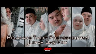 Belakang Tabir Photoshootrm1 ( Linda & Fad )