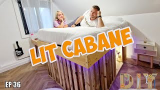 les secrets de réalisation du Lit Cabane - EP 36 - DIY