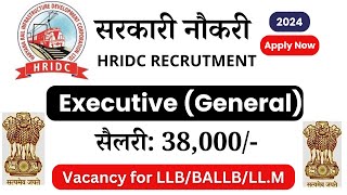 Legal Executive Vacancy at HRIDC | Govt Legal Jobs | Legal Jobs 2024