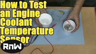 How to Test an Engine Coolant Temperature Sensor - Using a Basic Multimeter