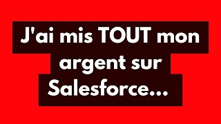 J'ai mis TOUT mon argent dans Salesforce... Voici ce qui s'est passé !