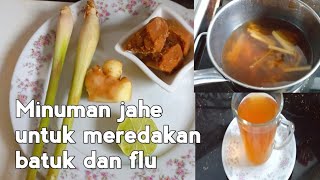 Minuman Jahe untuk Meredakan batuk dan flu 🤧Ginger Drink To Relieve Cough and Cold @AsianKitchen13feb