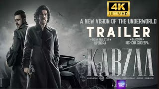 KABZAA | OFFICIAL TRAILER (2022) | Upendra|Kichcha Sudeepa|Shriya Saran|R.Chandru|Ravi Basrur