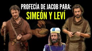 PROFECÍA DE JACOB PARA: SIMEÓN Y LEVÍ