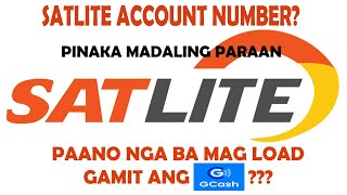 SATLITE ACCOUNT NUMBER? HOW TO LOAD SATLITE USING GCASH? | WAZZUP BUDDY