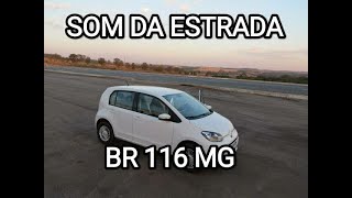 Viagem de Carro, som da estrada BR 116