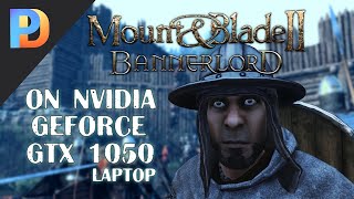 Mount & Blade II: Bannerlord on GTX 1050 | i5-7300HQ