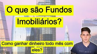 FUNDOS IMOBILIÁRIOS - O QUE SÃO? RENDA MENSAL COM ELES? Tudo que você precisa saber!