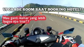 UPGRADE ROOM SAAT MAU BOOKING HOTEL//MOTOVLOGNMAX