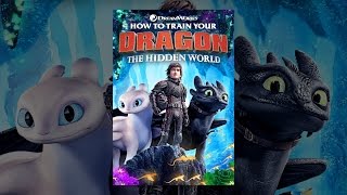 How to Train Your Dragon: The Hidden World