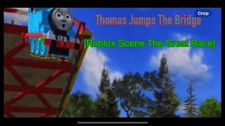 Thomas Jumps The Bridge[Roblox Scene The Great Race Sodor Online]