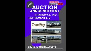 NEW AUCTION TransWay, Inc  Retirement Liquidation