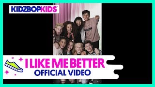 Kidz Bop Kids - I Like Me Better