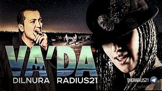 Radius 21 -  Va'da (feat. Dilnura) / Official