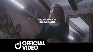 Semitoo & Marc Korn - The Melody