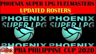 PHOENIX SUPER LPG FUELMASTERS UPDATED ROSTER | PINALAKI NA LINE-UP! | PBA PHILIPPINE CUP 2020