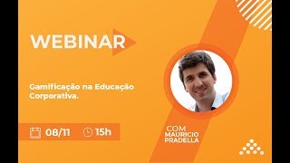 WEBINAR | Gamificação na Educação Corporativa