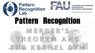 Pattern Recognition [PR] Episode 26 - Mercer's Theorem and the Kernel SVM