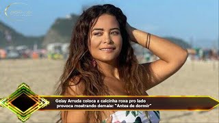 Geisy Arruda coloca a calcinha roxa pro lado  provoca mostrando demais: “Antes de dormir”