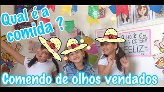 ADIVINHE qual é a COMIDA ! COMENDO COM OS OLHOS VENDADOS o desafio - 3 irmãs demais