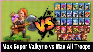 Max Super Valkyrie vs Max All Troops | Clash of Clans #clashofclans #coc #supercell