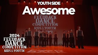 Awesome [YOUTH SIDE] | 2024 FEEDBACK KIDS&YOUTH | 피드백초중고 2024 | LOW VIEW