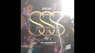 Blind Earz - (Sweet Soca Sessions) Part 1 [2024] | POPPALOX ENTERTAINMENT |