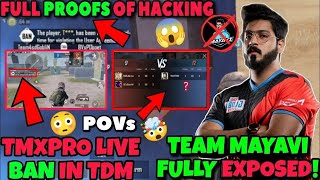 Team Mayavi H@cker Banned Live😳| TMxPro Live Ban in TDM @SnehilopGaming Confirmed🔥With Proofs🤔