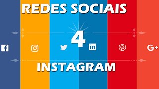 Curso Redes Sociais- (Aula 4) INSTAGRAM- COMO USAR O INSTAGRAM CORRETAMENTE- GUIA COMPLETO 2020!